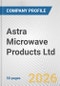 Astra Microwave Products Ltd. Fundamental Company Report Including Financial, SWOT, Competitors and Industry Analysis - Product Thumbnail Image