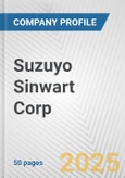 Suzuyo Sinwart Corp. Fundamental Company Report Including Financial, SWOT, Competitors and Industry Analysis- Product Image