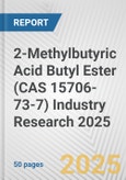 2-Methylbutyric Acid Butyl Ester (CAS 15706-73-7) Industry Research 2025: Global and Regional Market Trends 2019-2024 and Forecast to 2029- Product Image