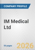 IM Medical Ltd. Fundamental Company Report Including Financial, SWOT, Competitors and Industry Analysis- Product Image