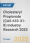 Cholesteryl Propionate (CAS 633-31-8) Industry Research 2025: Global and Regional Market Trends 2019-2024 and Forecast to 2029 - Product Image