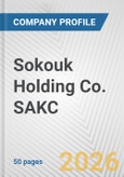 Sokouk Holding Co. SAKC Fundamental Company Report Including Financial, SWOT, Competitors and Industry Analysis- Product Image