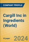 Cargill Inc in Ingredients (World)- Product Image