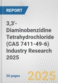 3,3'-Diaminobenzidine Tetrahydrochloride (CAS 7411-49-6) Industry Research 2025: Global and Regional Market Trends 2019-2024 and Forecast to 2029- Product Image