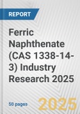 Ferric Naphthenate (CAS 1338-14-3) Industry Research 2025: Global and Regional Market Trends 2019-2024 and Forecast to 2029- Product Image