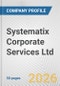 Systematix Corporate Services Ltd. Fundamental Company Report Including Financial, SWOT, Competitors and Industry Analysis - Product Thumbnail Image