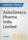 AstraZeneca Pharma India Limited Fundamental Company Report Including Financial, SWOT, Competitors and Industry Analysis- Product Image