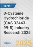 D-Cysteine Hydrochloride (CAS 32443-99-5) Industry Research 2025: Global and Regional Market Trends 2019-2024 and Forecast to 2029- Product Image