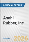 Asahi Rubber, Inc. Fundamental Company Report Including Financial, SWOT, Competitors and Industry Analysis- Product Image
