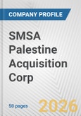 SMSA Palestine Acquisition Corp. Fundamental Company Report Including Financial, SWOT, Competitors and Industry Analysis- Product Image