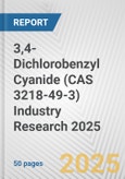 3,4-Dichlorobenzyl Cyanide (CAS 3218-49-3) Industry Research 2025: Global and Regional Market Trends 2019-2024 and Forecast to 2029- Product Image