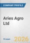 Aries Agro Ltd. Fundamental Company Report Including Financial, SWOT, Competitors and Industry Analysis - Product Thumbnail Image