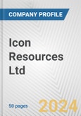 Icon Resources Ltd Fundamental Company Report Including Financial, SWOT, Competitors and Industry Analysis- Product Image