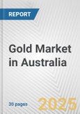 Gold Market in Australia: 2017-2023 Review and Forecast to 2027- Product Image