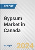 Gypsum Market in Canada: 2017-2023 Review and Forecast to 2027- Product Image