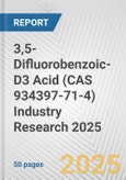 3,5-Difluorobenzoic-D3 Acid (CAS 934397-71-4) Industry Research 2025: Global and Regional Market Trends 2019-2024 and Forecast to 2029- Product Image