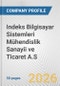 Indeks Bilgisayar Sistemleri Mühendislik Sanayii ve Ticaret A.S. Fundamental Company Report Including Financial, SWOT, Competitors and Industry Analysis - Product Thumbnail Image