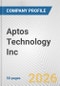 Aptos Technology Inc. Fundamental Company Report Including Financial, SWOT, Competitors and Industry Analysis - Product Thumbnail Image