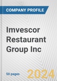 Imvescor Restaurant Group Inc. Fundamental Company Report Including Financial, SWOT, Competitors and Industry Analysis- Product Image