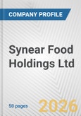 Synear Food Holdings Ltd Fundamental Company Report Including Financial, SWOT, Competitors and Industry Analysis- Product Image