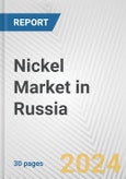 Nickel Market in Russia: 2017-2023 Review and Forecast to 2027- Product Image