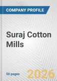 Suraj Cotton Mills Fundamental Company Report Including Financial, SWOT, Competitors and Industry Analysis- Product Image