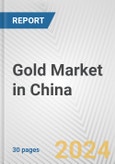 Gold Market in China: 2017-2023 Review and Forecast to 2027- Product Image