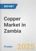 Copper Market in Zambia: 2017-2023 Review and Forecast to 2027- Product Image