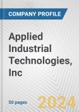 Applied Industrial Technologies, Inc. Fundamental Company Report Including Financial, SWOT, Competitors and Industry Analysis- Product Image