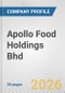 Apollo Food Holdings Bhd Fundamental Company Report Including Financial, SWOT, Competitors and Industry Analysis - Product Thumbnail Image