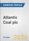 Atlantic Coal plc Fundamental Company Report Including Financial, SWOT, Competitors and Industry Analysis - Product Thumbnail Image