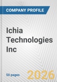 Ichia Technologies Inc. Fundamental Company Report Including Financial, SWOT, Competitors and Industry Analysis- Product Image