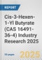 Cis-3-Hexen-1-Yl Butyrate (CAS 16491-36-4) Industry Research 2025: Global and Regional Market Trends 2019-2024 and Forecast to 2029 - Product Image