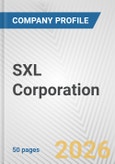 SXL Corporation Fundamental Company Report Including Financial, SWOT, Competitors and Industry Analysis- Product Image