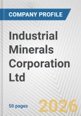 Industrial Minerals Corporation Ltd. Fundamental Company Report Including Financial, SWOT, Competitors and Industry Analysis- Product Image