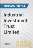 Industrial Investment Trust Limited Fundamental Company Report Including Financial, SWOT, Competitors and Industry Analysis- Product Image