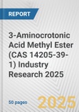 3-Aminocrotonic Acid Methyl Ester (CAS 14205-39-1) Industry Research 2025: Global and Regional Market Trends 2019-2024 and Forecast to 2029- Product Image