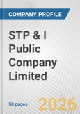 STP & I Public Company Limited Fundamental Company Report Including Financial, SWOT, Competitors and Industry Analysis- Product Image