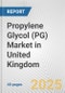 Propylene Glycol (PG) Market in United Kingdom: 2019-2024 Review and Forecast to 2029 - Product Image