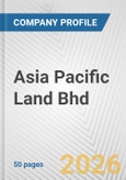 Asia Pacific Land Bhd Fundamental Company Report Including Financial, SWOT, Competitors and Industry Analysis- Product Image