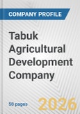 Tabuk Agricultural Development Company Fundamental Company Report Including Financial, SWOT, Competitors and Industry Analysis- Product Image