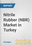 Nitrile Rubber (NBR) Market in Turkey: 2017-2023 Review and Forecast to 2027- Product Image