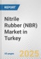 Nitrile Rubber (NBR) Market in Turkey: 2017-2023 Review and Forecast to 2027 - Product Thumbnail Image