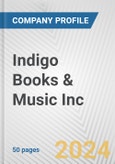 Indigo Books & Music Inc. Fundamental Company Report Including Financial, SWOT, Competitors and Industry Analysis- Product Image