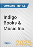 Indigo Books & Music Inc. Fundamental Company Report Including Financial, SWOT, Competitors and Industry Analysis- Product Image