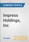 Impress Holdings, Inc. Fundamental Company Report Including Financial, SWOT, Competitors and Industry Analysis - Product Thumbnail Image