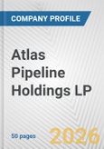 Atlas Pipeline Holdings LP Fundamental Company Report Including Financial, SWOT, Competitors and Industry Analysis- Product Image