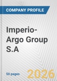 Imperio-Argo Group S.A. Fundamental Company Report Including Financial, SWOT, Competitors and Industry Analysis- Product Image