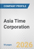 Asia Time Corporation Fundamental Company Report Including Financial, SWOT, Competitors and Industry Analysis- Product Image