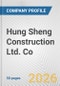 Hung Sheng Construction Ltd. Co. Fundamental Company Report Including Financial, SWOT, Competitors and Industry Analysis - Product Thumbnail Image
